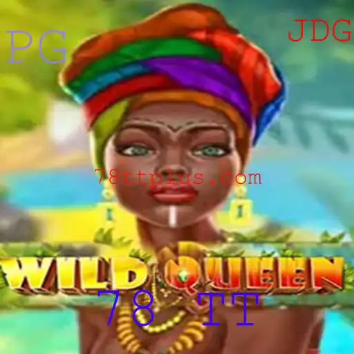 Descubra as Aventuras de WildQueen: O Novo Jogo 78 TT